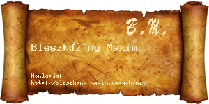 Bleszkány Maxim névjegykártya